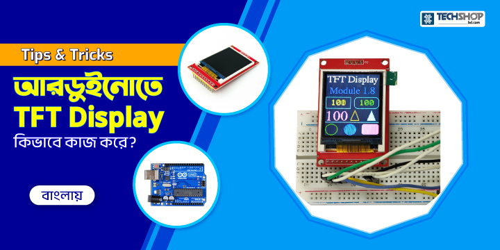 TFT LCD Display 1.8 Inch ST7735 with Arduino
